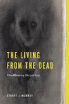 The Living from the Dead