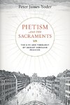 Pietism and the Sacraments