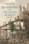 Quakerism in the Atlantic World, 1690-1830