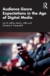 Audience Genre Expectations in the Age of Digital Media