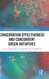 Conservation Effectiveness and Concurrent Green Initiatives