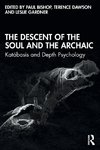 The Descent of the Soul and the Archaic