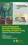 Drones and Geographical Information Technologies in Agroecology and Organic Farming