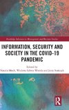 Information, Security and Society in the COVID-19 Pandemic