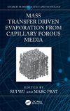 Mass Transfer Driven Evaporation From Capillary Porous Media