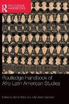 Routledge Handbook of Afro-Latin American Studies