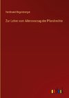 Zur Lehre vom Altersvorzug der Pfandrechte