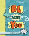 Be More You