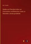 Studien und Charakteristiken zur Griechischen und Römischen sowie zur Deutschen Literaturgeschichte