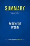 Summary: Selling the Dream