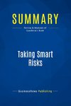 Summary: Taking Smart Risks