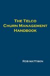 The Telco Churn Management Handbook