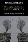 Philosophy and Criticism in Latin America