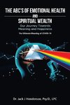 The Abc's of Emotional Health and Spiritual Wealth