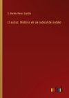 El audaz. Historia de un radical de antaño