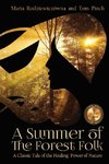 A Summer of the Forest Folk