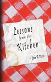 LESSONS FROM THE KITCHEN