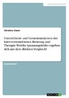 Unterschiede und Gemeinsamkeiten der Interventionsformen Beratung und Therapie. Welche Spannungsfelder ergeben sich aus dem direkten Vergleich?