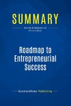 Summary: Roadmap to Entrepreneurial Success