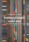 Doubling Rail Freight's Market Share