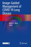 Image-Guided Management of COVID-19 Lung Disease