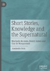 Short Stories, Knowledge and the Supernatural