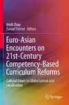 Euro-Asian Encounters on 21st-Century Competency-Based Curriculum Reforms