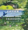 Lotier et les grands mars changeants