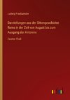 Darstellungen aus der Sittengeschichte Roms in der Zeit von August bis zum Ausgang der Antonine