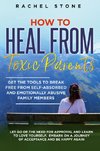 How to Heal from Toxic Parents