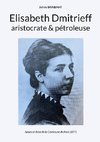 Elisabeth Dmitrieff, aristocrate et pétroleuse