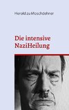 Die intensive NaziHeilung