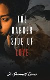 The Darker Side of Love