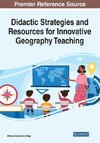 Didactic Strategies and Resources for Innovative Geography Teaching