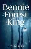 Bennie and the Forest of the King