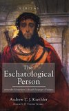 The Eschatological Person