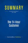 Summary: The 24-Hour Customer