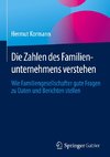 Die Zahlen des Familienunternehmens verstehen