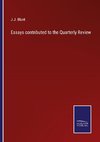 Essays contributed to the Quarterly Review