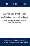 Gesammelte Werke. Ergänzungs- und Nachlaßbände, Band 19, Advanced Problems in Systematic Theology