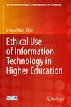 Ethical Use of Information Technology in Higher Education