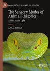 The Sensory Modes of Animal Rhetorics