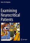 Examining Neurocritical Patients