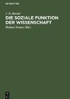 Die soziale Funktion der Wissenschaft