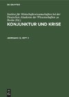 Konjunktur und Krise, Jahrgang 12, Heft 3, Konjunktur und Krise Jahrgang 12, Heft 3