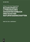 Biographisch-Literarisches Handwörterbuch der exakten Naturwissenschaften, Band 7b, Teil 6, Lieferung 1