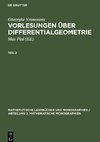 Vorlesungen über Differentialgeometrie, Teil 2, Mathematische Lehrbücher und Monographien / Abteilung 2. Mathematische Monographien 13