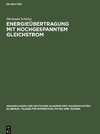 Energieübertragung mit hochgespanntem Gleichstrom