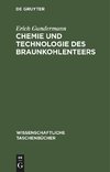 Chemie und Technologie des Braunkohlenteers