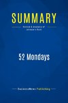 Summary: 52 Mondays